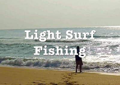 Light Surf Fishing