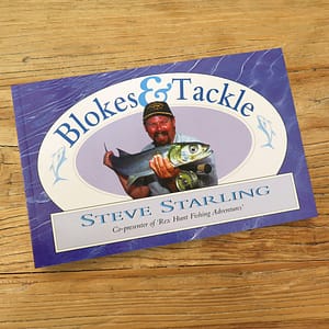 Blokes And Tackle, book by Steve "Starlo” Starling